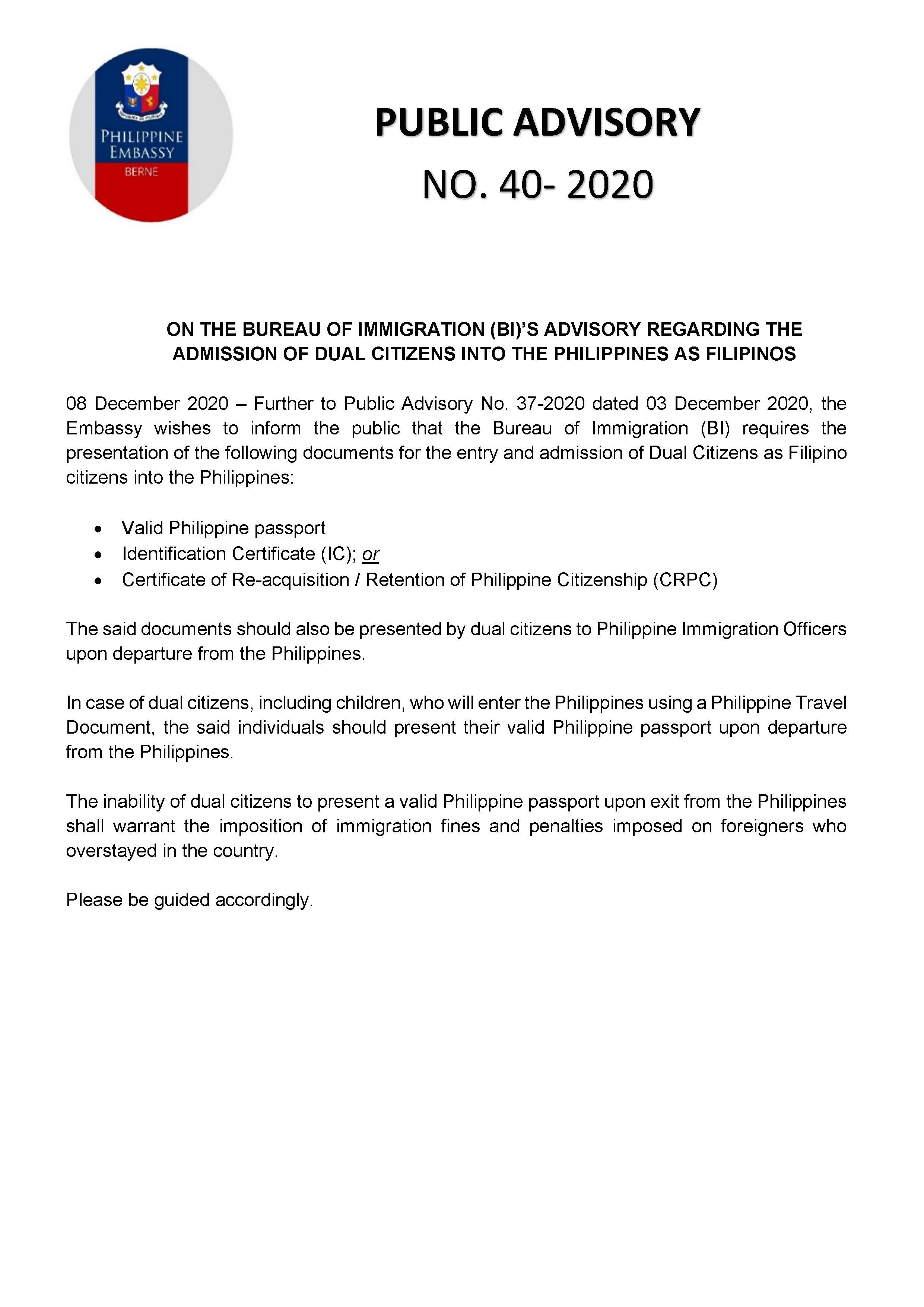 PA 40 2020 ON THE BUREAU OF IMMIGRATION BIS ADVISORY REGARDING THE ADMISSION OF DUAL CITIZENS INTO THE PHILIPPINES AS FILIPINOS
